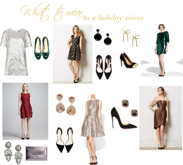 Holiday Soiree - What To Wear